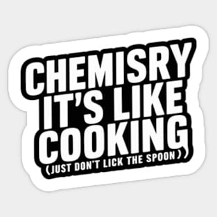 Chemistry Humor Sticker